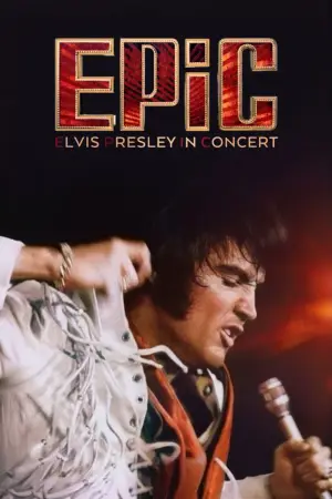 Poster to the movie "EPiC: Elvis Presley in Concert" #762586