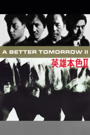 A Better Tomorrow II