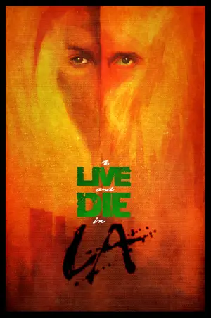 Poster to the movie "To Live and Die in L.A." #674938