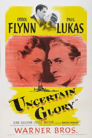 Poster to the movie "Uncertain Glory" #810410
