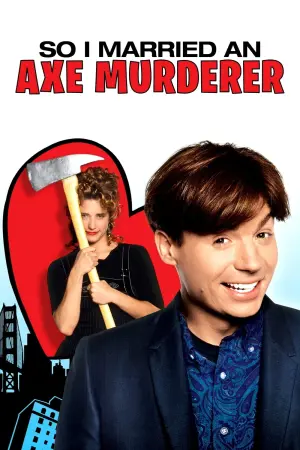Poster to the movie "So I Married an Axe Murderer" #145875