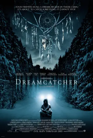 Poster to the movie "Dreamcatcher" #331960