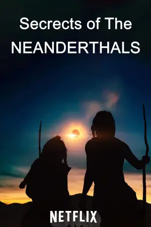 Poster to the movie "Secrets of the Neanderthals" #686151