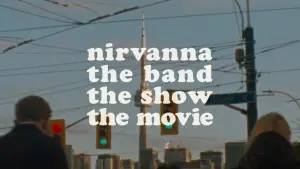 Nirvanna the Band the Show the Movie
