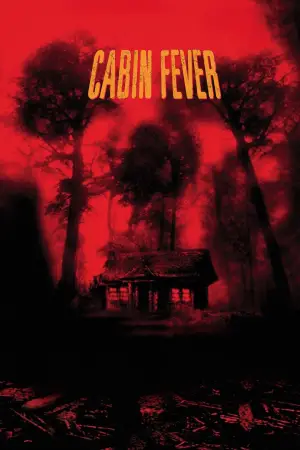 Poster to the movie "Cabin Fever" #668361