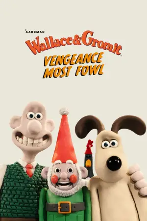 Poster to the movie "Wallace & Gromit: Vengeance Most Fowl" #610015