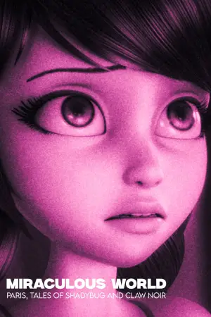 Poster to the movie "Miraculous World: Paris, Tales of Shadybug and Claw Noir" #704135