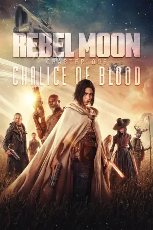 Poster to the movie "Rebel Moon - Part One: A Child of Fire" #648046