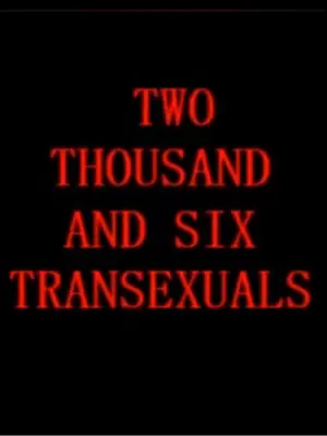 Movie poster "Two Thousand And Six Transexuals"