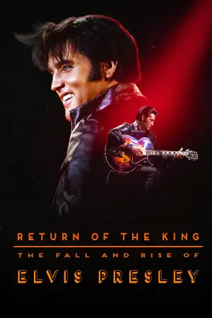 Poster to the movie "Return of the King: The Fall and Rise of Elvis Presley" #680636