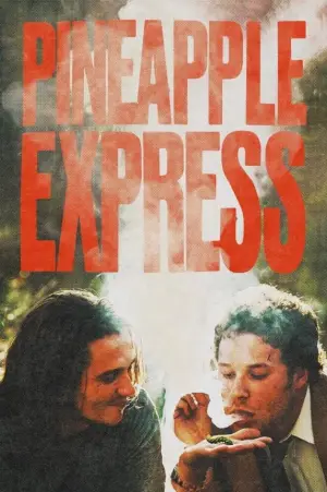 Poster to the movie "Pineapple Express" #708671