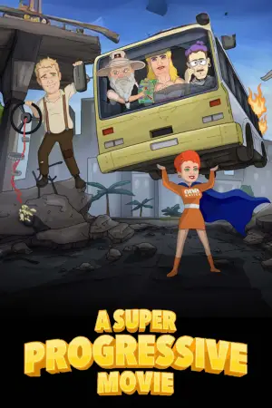 Poster to the movie "A Super Progressive Movie" #538254