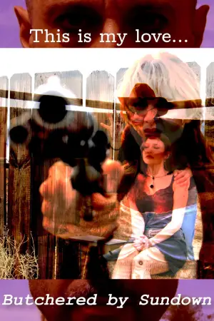 Poster to the movie "Butchered by Sundown" #634461