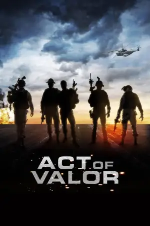 Poster to the movie "Act of Valor" #870066