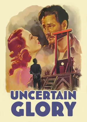 Poster to the movie "Uncertain Glory" #810411