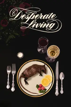Desperate Living