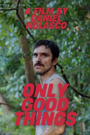Poster to the movie "Only Good Things" #540692