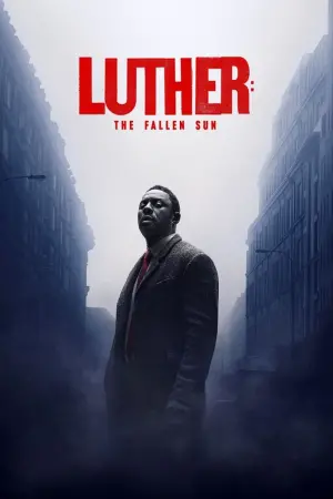 Poster to the movie "Luther: The Fallen Sun" #58905