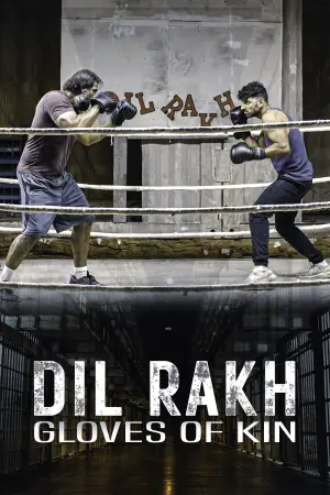 Poster to the movie "Dil Rakh: Gloves of Kin" #881166