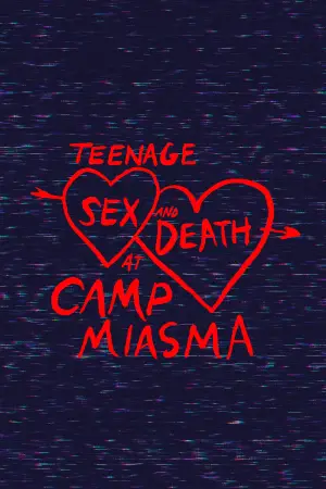 Movie poster "Teenage Sex and Death at Camp Miasma"