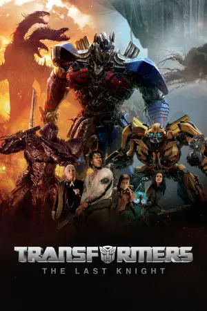 Poster to the movie "Transformers: The Last Knight" #609518