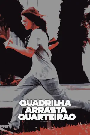 Poster to the movie "Quadrilha Arrasta-Quarteirão" #443729