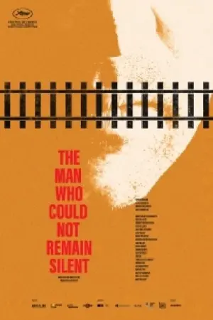 Poster to the movie "The Man Who Could Not Remain Silent" #491896