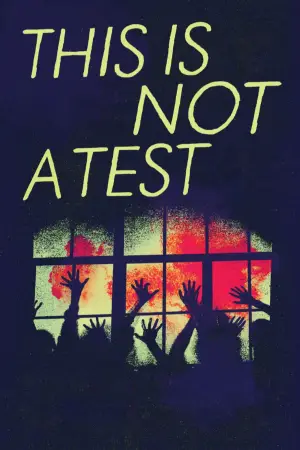 Poster to the movie "This Is Not a Test" #762317