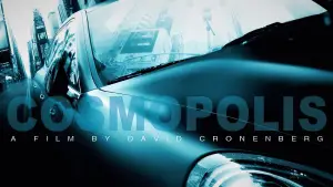 Watch film Cosmopolis | Cosmopolis - A Protest Against the Future