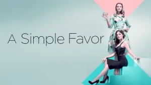 Backdrop to the movie "A Simple Favor" #273669