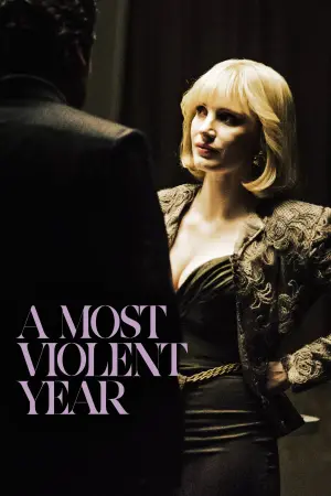 Poster to the movie "A Most Violent Year" #99531