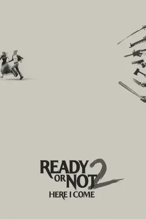 Poster to the movie "Ready or Not 2: Here I Come" #954244