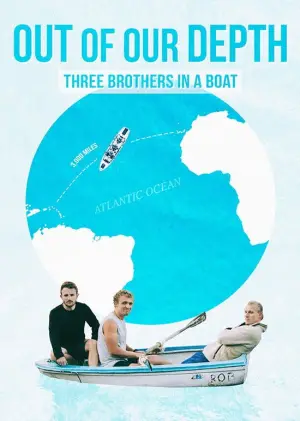 Poster to the movie "Out of Our Depth: Three Brothers in a Boat" #627323