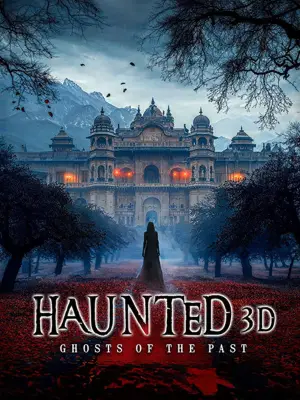 Poster to the movie "Haunted 3D: Ghosts of the Past" #909128