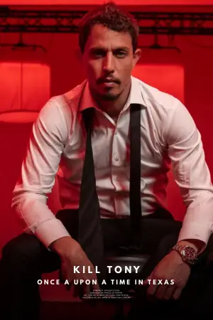 Poster to the movie "Kill Tony: Once Upon a Time in Texas" #520834