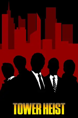Poster to the movie "Tower Heist" #726094