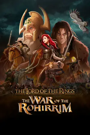 Poster to the movie "The Lord of the Rings: The War of the Rohirrim" #592304