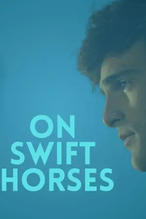 Poster to the movie "On Swift Horses" #784574