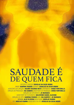 Movie poster "Saudade é de Quem Fica"