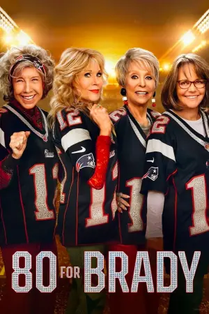 Poster to the movie "80 for Brady" #75369