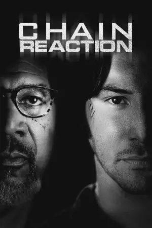 Poster to the movie "Chain Reaction" #724371
