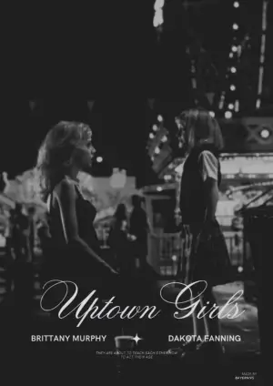 Poster to the movie "Uptown Girls" #810044