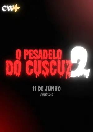 Poster to the movie "O Pesadelo do Cuscuz 2" #491683