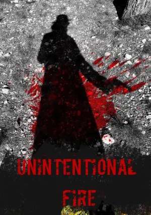 Poster to the movie "Unintentional Fire" #198356