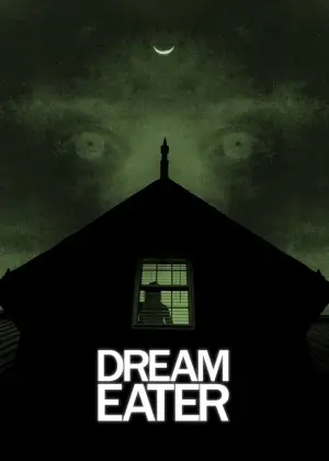 Poster to the movie "Dream Eater" #685478