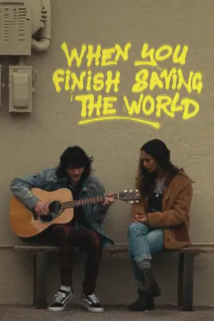 Poster to the movie "When You Finish Saving the World" #445434