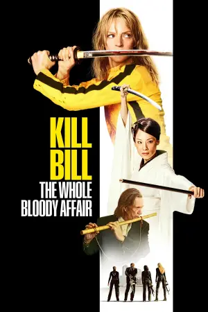 Poster to the movie "Kill Bill: The Whole Bloody Affair" #524574