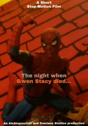 Poster to the movie "The  Night When Gwen Stacy Died (Short Stop-motion)" #199731