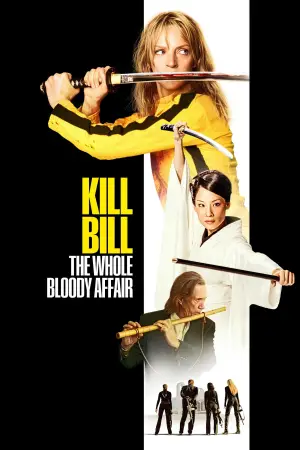 Poster to the movie "Kill Bill: The Whole Bloody Affair" #524575