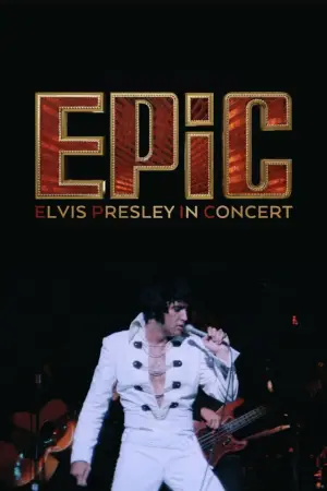 Poster to the movie "EPiC: Elvis Presley in Concert" #529512